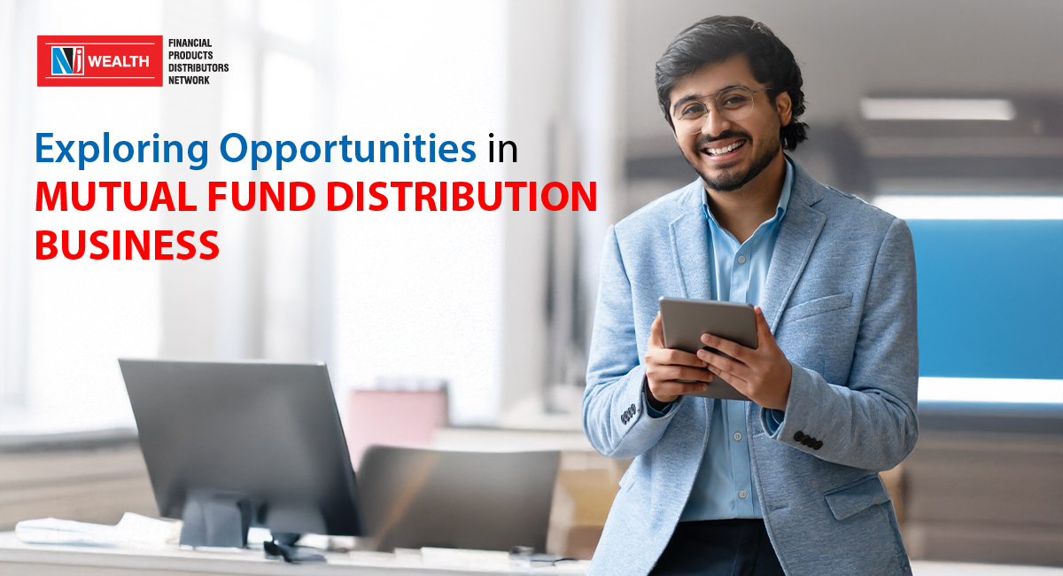 Exploring Opportunities in Mutual Fund Distribution Business